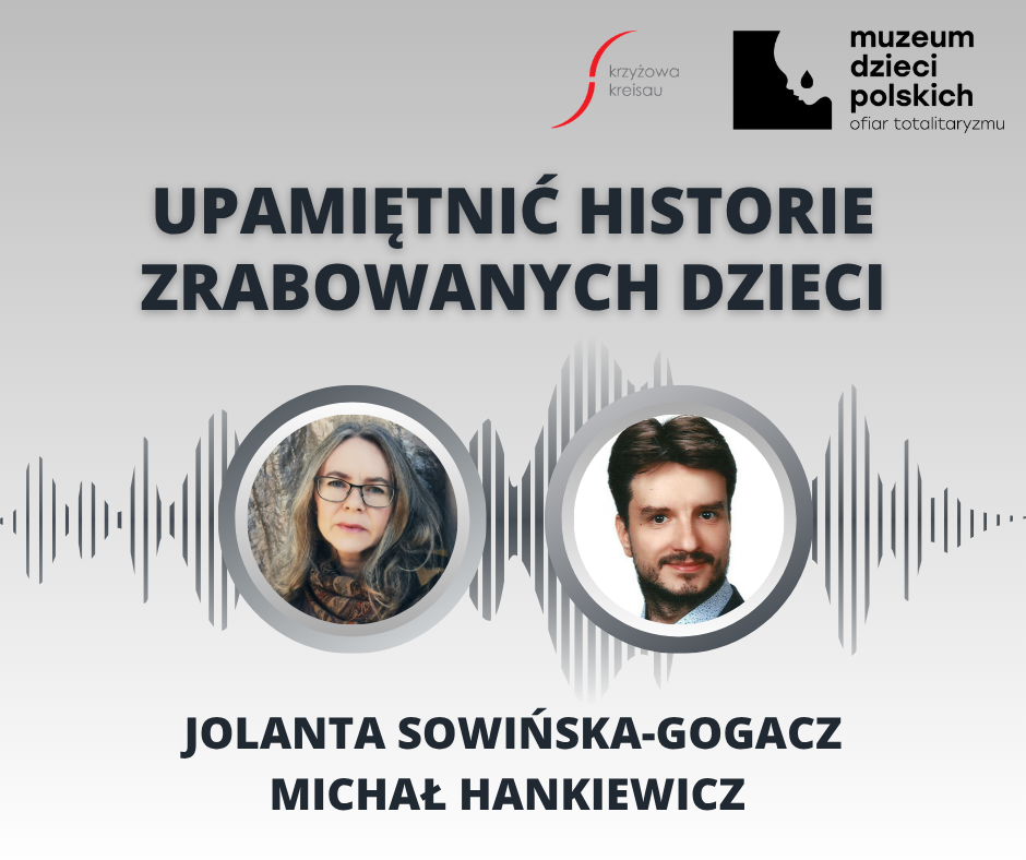 PODCAST | „Upamiętnić historie zrabowanych dzieci”