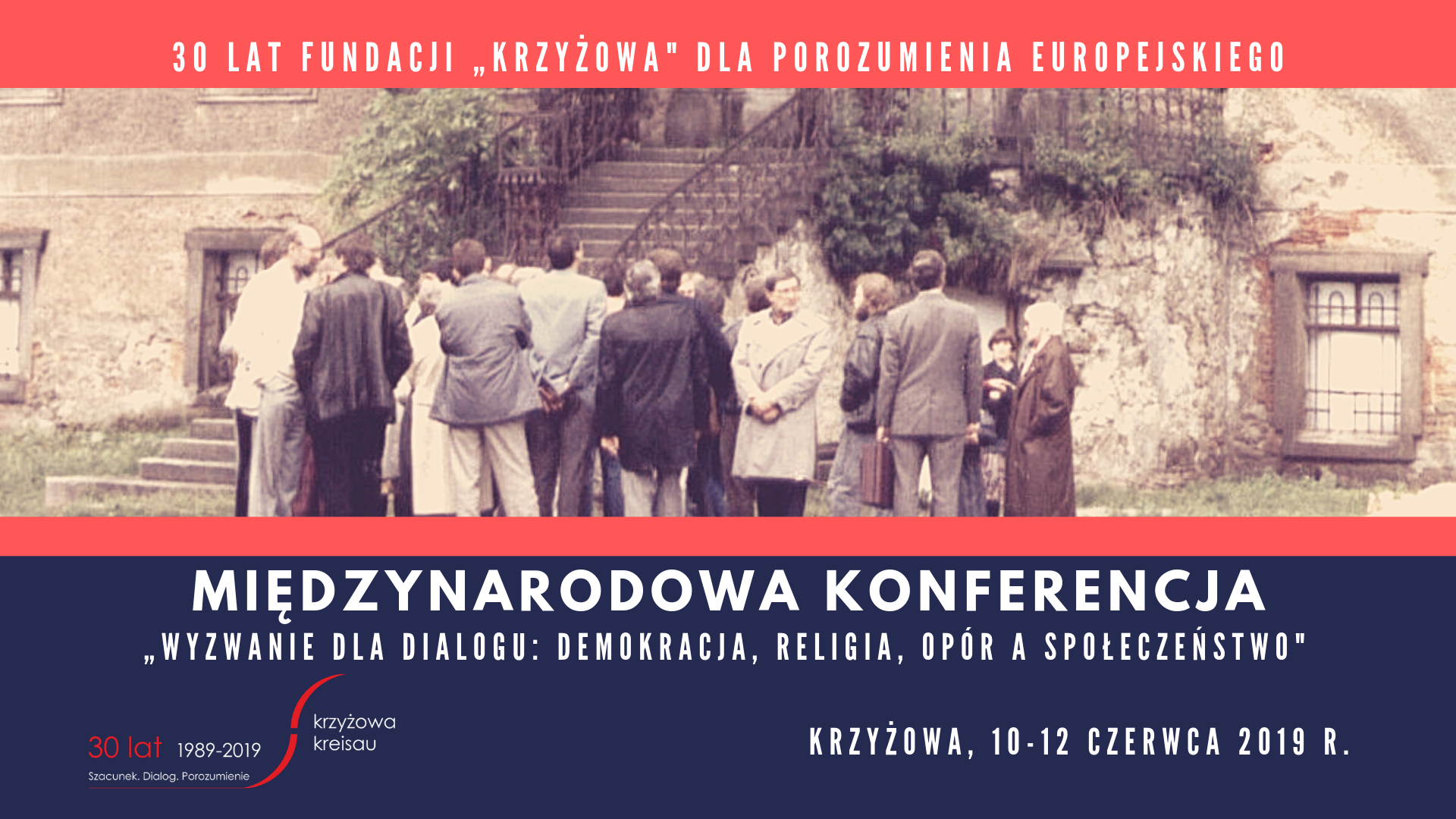 Konferencja „Wyzwanie dla dialogu: demokracja, religia, opór a społeczeństwo" - Krzyżowa, 10–12 czerwca 2019 r. (FOTO)